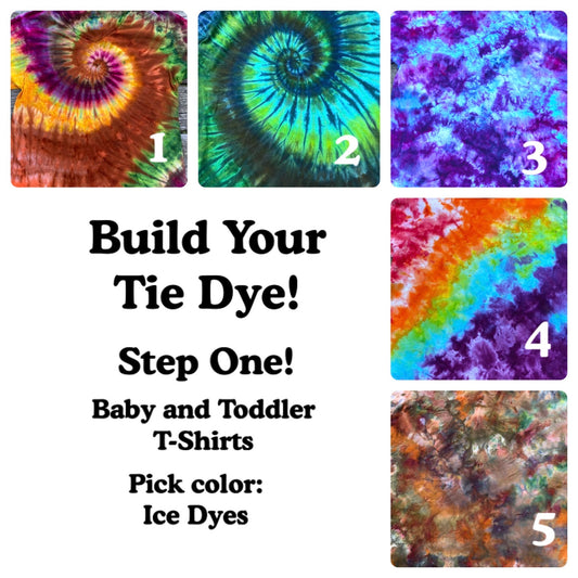 Step One: Pick Your Shirt! Ice Dyed Colors Baby and Toddler T-Shirts