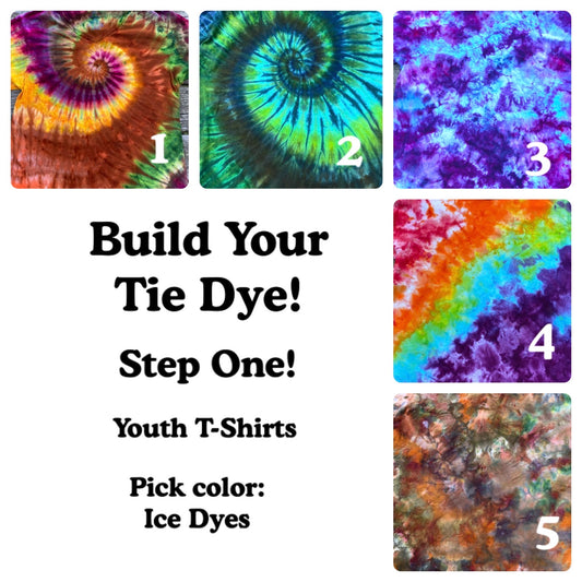 Step One: Pick Your Shirt! Ice Dyed Colors Unisex Youth T-Shirts