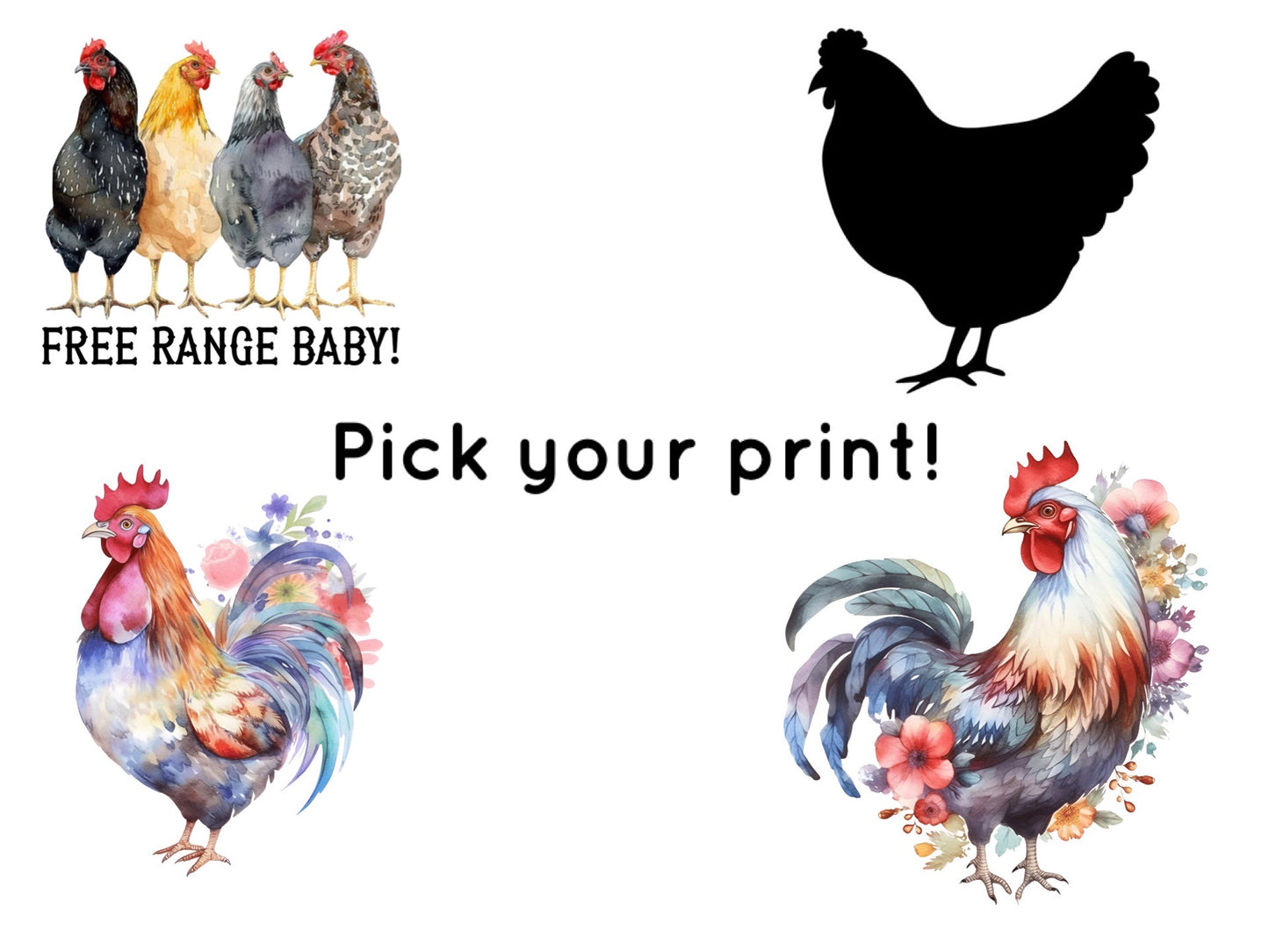 Step 2: Pick Your Print! Chickens!